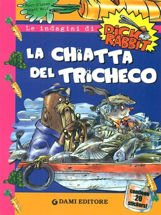 La chiatta del tricheco. Con stickers - Burt O'Loosy,Matt Wolf - 4