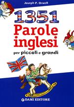 Milletrecentocinquantuno parole inglesi per piccoli e grandi