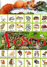 Bosco. Con sticker. Ediz. illustrata