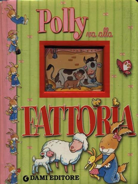 Polly va alla fattoria. Ediz. illustrata - Anna Casalis - 2