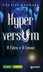 Il falco e il leone. Hyperversum. Vol. 2
