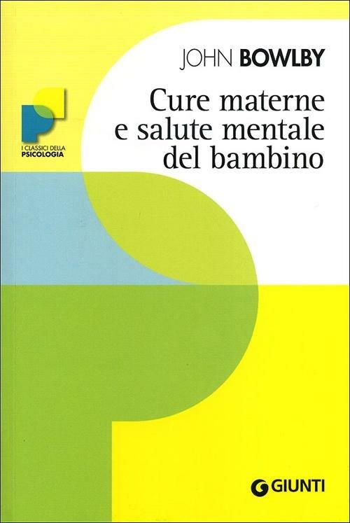 Cure materne e salute mentale del bambino - John Bowlby - copertina