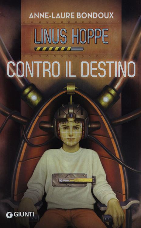 Contro il destino. Linus Hoppe - Anne-Laure Bondoux - copertina