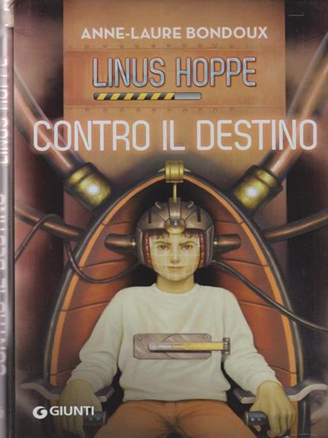 Contro il destino. Linus Hoppe - Anne-Laure Bondoux - 4