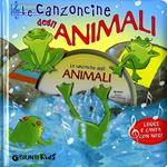 Le canzoncine degli animali. Leggi e canta con noi. Ediz. illustrata. Con CD Audio