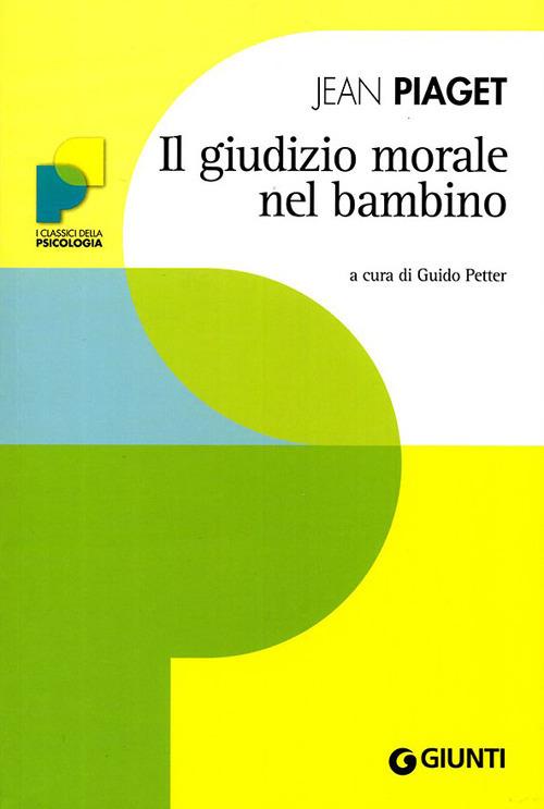 Il giudizio morale nel bambino - Jean Piaget - copertina