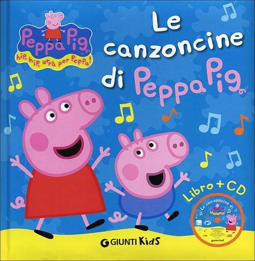 Le canzoncine di Peppa Pig. Ediz. illustrata. Con CD Audio - copertina