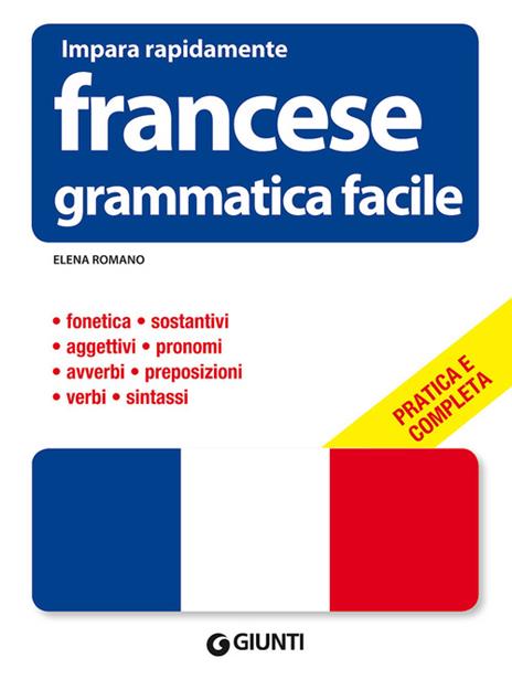 Francese. Grammatica facile - Elena Romano - copertina