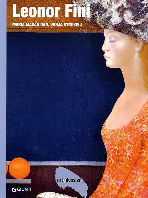 Leonor Fini. Ediz. illustrata - Maria Masau Dan,Vanya Strukely - copertina