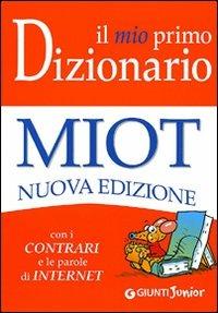 Il mio primo dizionario. Nuovo MIOT - copertina