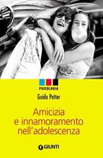 Amicizia e innamoramento nell'adolescenza