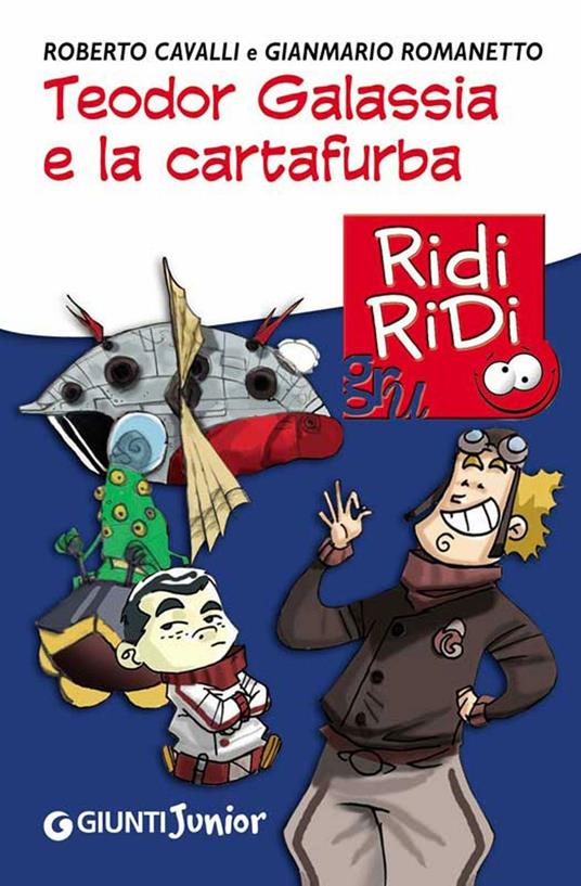 Teodor Galassia e la cartafurba - Roberto Cavalli,Gianmario Romanetto,D. Farina - ebook