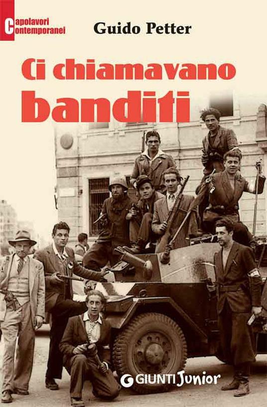 Ci chiamavano banditi - Guido Petter - ebook