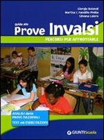  Guida alle prove INVALSI. Percorsi per affrontarle. Analisi delle prove nazionali, test ed esercitazioni. Per la 5ª classe elementare