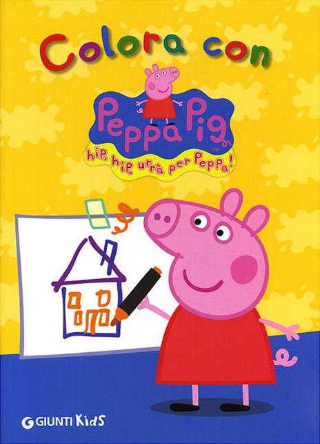 Colora con Peppa Pig. Hip hip urrà per Peppa! Ediz. illustrata - Silvia D'Achille - copertina