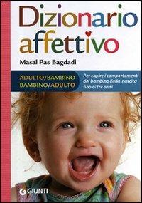 Dizionario affettivo adulto-bambino bambino-adulto - Masal Pas Bagdadi - copertina