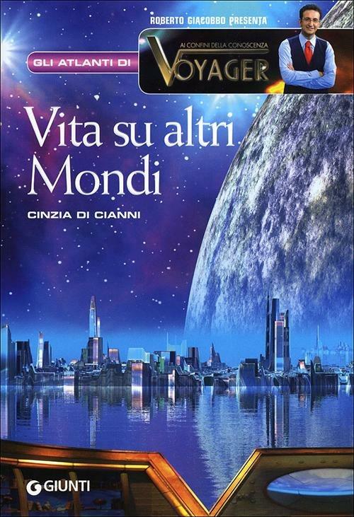 Vita su altri mondi - Cinzia Di Cianni - copertina