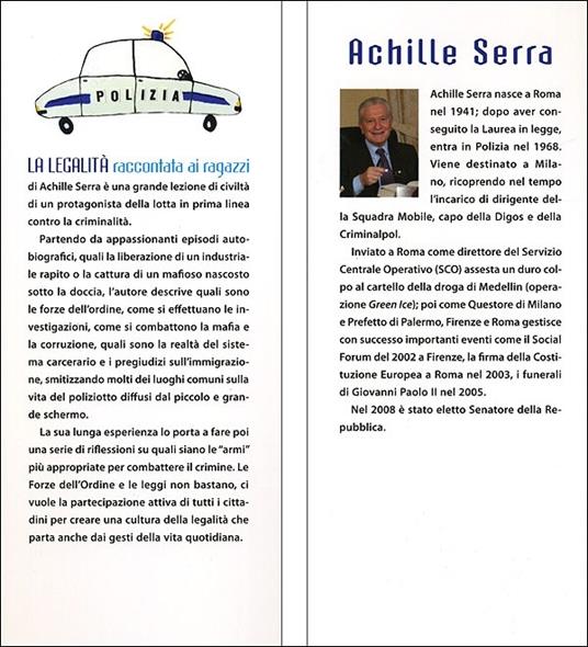 La legalità raccontata ai ragazzi. Le indagini. La mafia. La corruzio ne. Le droghe. Il carcere - Achille Serra - 4