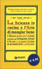 La scienza in cucina e l'arte di mangiar bene