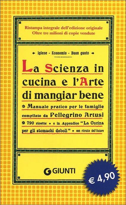 La scienza in cucina e l'arte di mangiar bene - Pellegrino Artusi - copertina