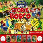 Le storie del bosco. Libro pop-up. Ediz. illustrata