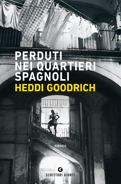 Perduti nei quartieri spagnoli - Heddi Goodrich - 3