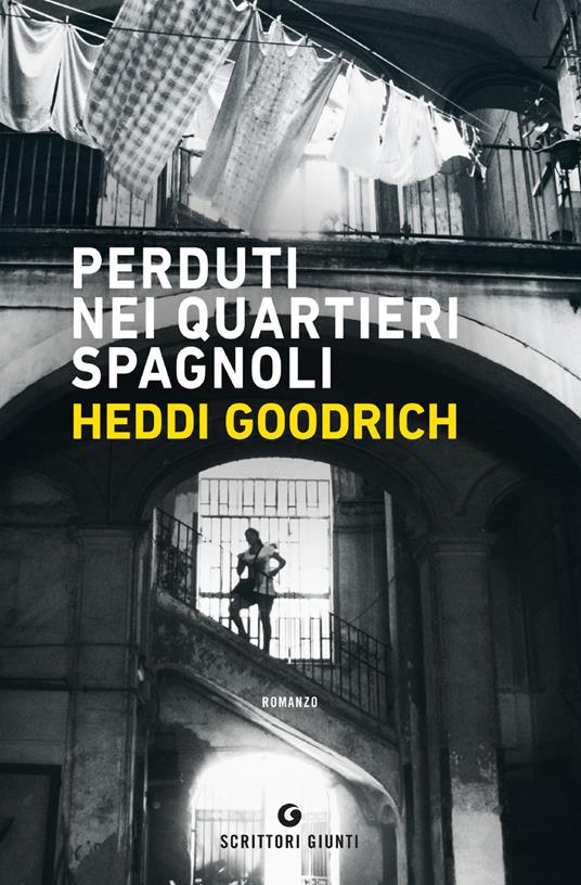 Perduti nei quartieri spagnoli - Heddi Goodrich - 2