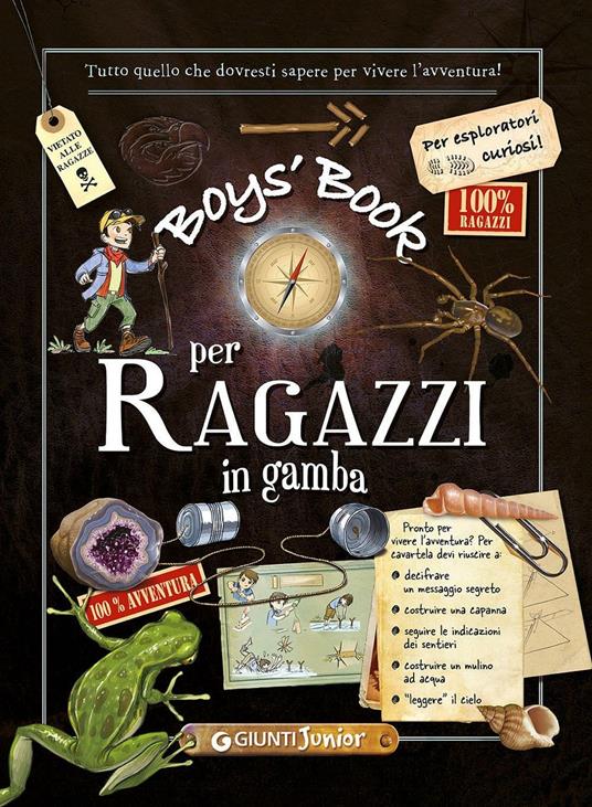 Boy's book per ragazzi in gamba. Tutto quello che dovresti sapere per vivere l'avventura! - Michèle Lecreux,Célia Gallais,Clémence Roux de Luze - copertina