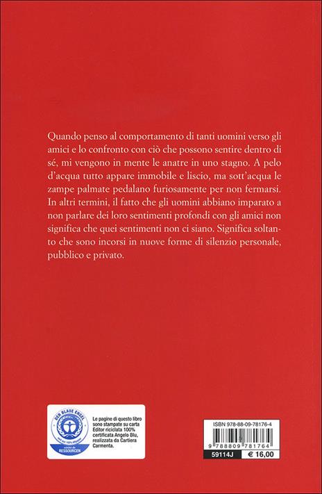 Emozioni invisibili. Silenzio e vulnerabilità maschile - Michael E. Addis - 3