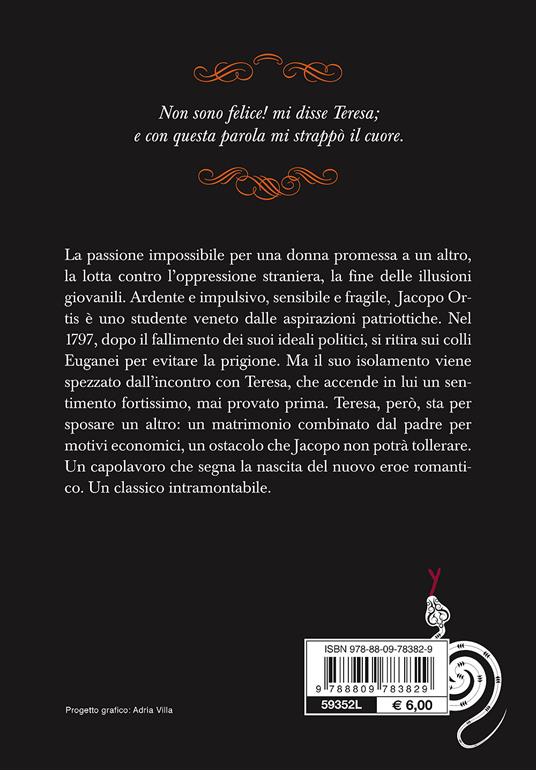 Ultime lettere di Jacopo Ortis - Ugo Foscolo - Libro - Giunti Editore - Y  Classici | laFeltrinelli