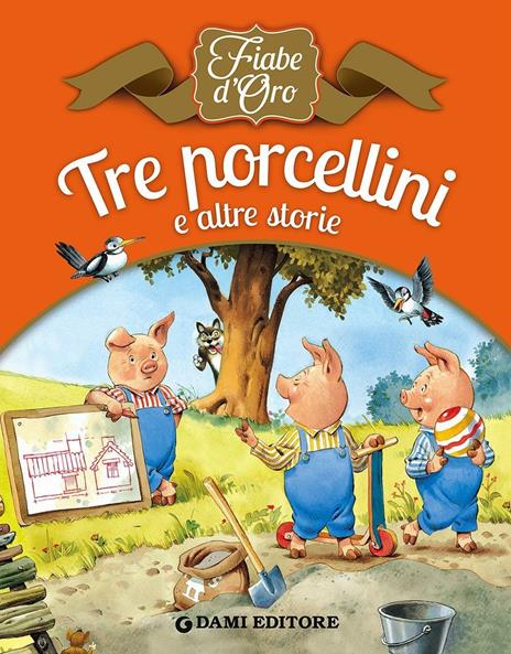 Tre porcellini e altre storie - Peter Holeinone - 2