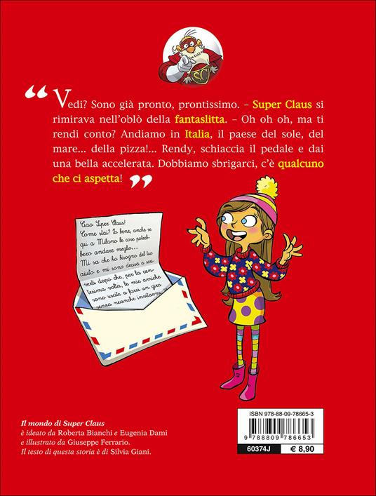 Guarda che roba, sempre alla moda! Le fantavventure di Super Claus - Roberta Bianchi,Eugenia Dami,Silvia Giani - 3