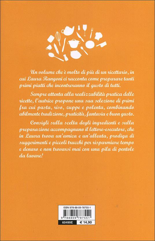 Il mio libro dei primi piatti. Ricette, consigli, segreti - Laura Rangoni - 7