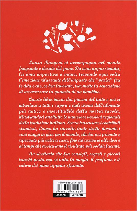 Il mio libro del pane e altre delizie da forno. Ricette, consigli, segreti - Laura Rangoni - 7