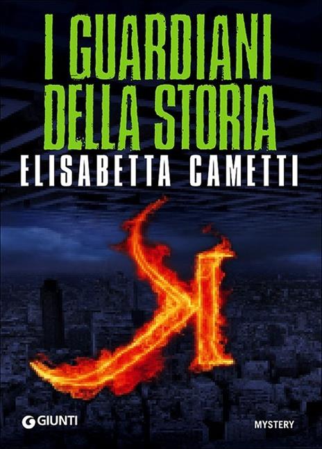 I guardiani della storia. K - Elisabetta Cametti - copertina