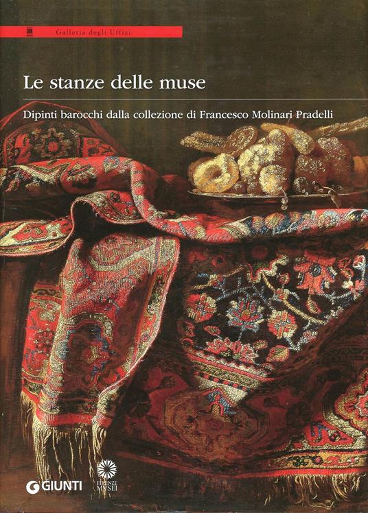 Le stanze delle muse. Dipinti barocchi dalla collezione di Francesco Molinari Pradelli. Catalogo della mostra (Firenze, 11 febbraio-11 maggio 2014). Ediz. illustrata - copertina