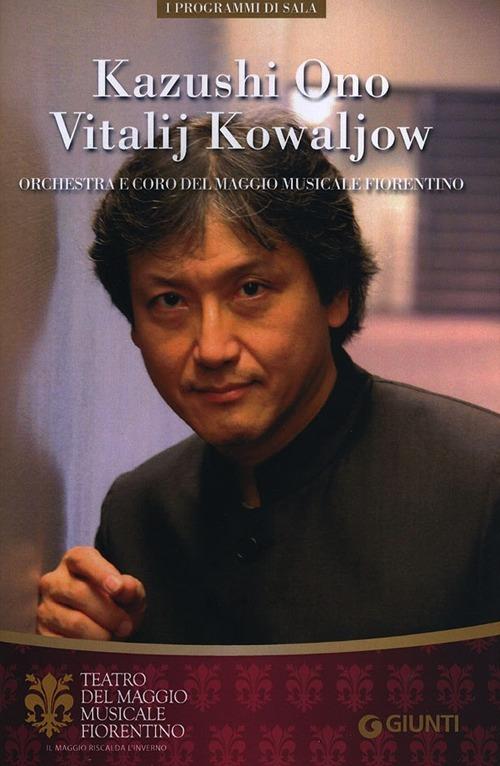 Kazushi Ono, Vitalij Kowaljow. Orchestra e Coro del Maggio Musicale Fiorentino - copertina