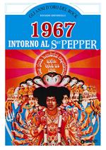 1967. Intorno al Sgt. Pepper