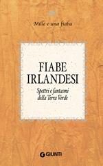 Fiabe irlandesi. Spettri e fantasmi della terra verde