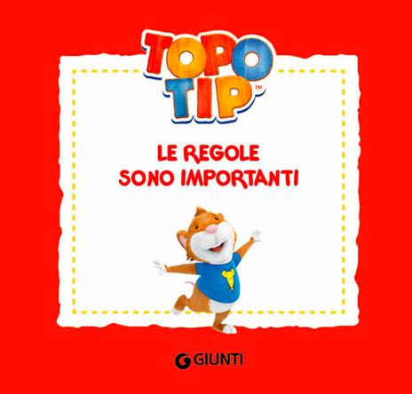 Le regole sono importanti. Topo Tip - Valentina Mazzola - 3