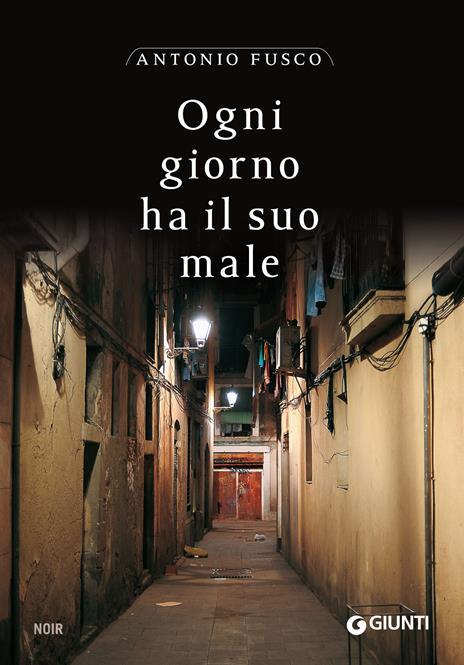 Ogni giorno ha il suo male - Antonio Fusco - ebook