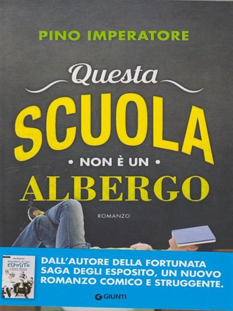 Questa scuola non è un albergo - Pino Imperatore - 3