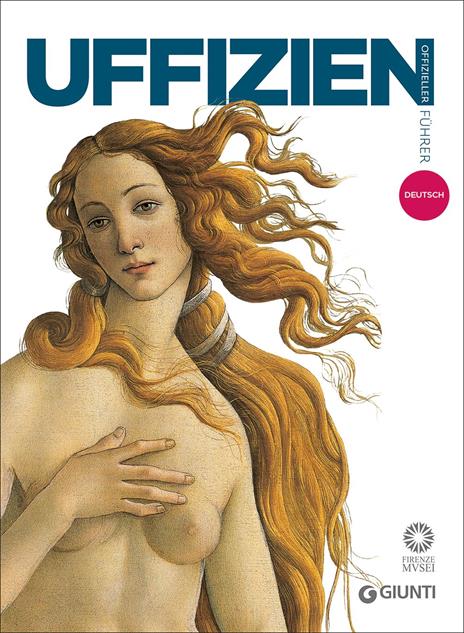 Galerie der Uffizien. Offizieller Führer - Gloria Fossi - copertina