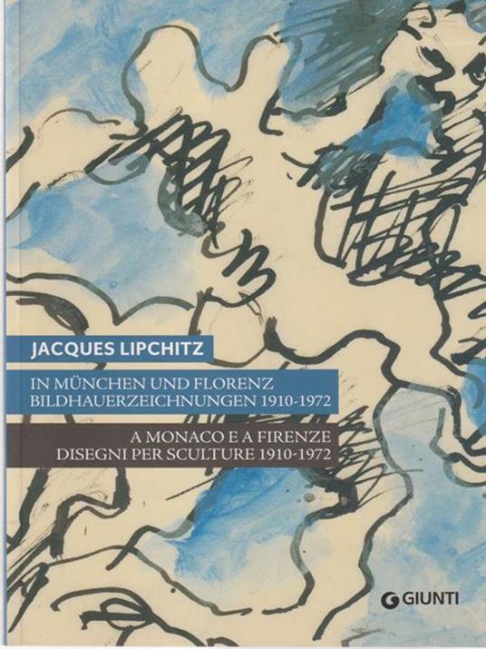 Jacques Lipchitz. A Monaco e a Firenze: disegni per sculture 1910-1972. Catalogo della mostra (Monaco, Firenze). Ediz. italiana, tedesca, inglese - 3