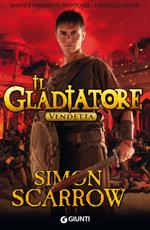 Vendetta. Il gladiatore