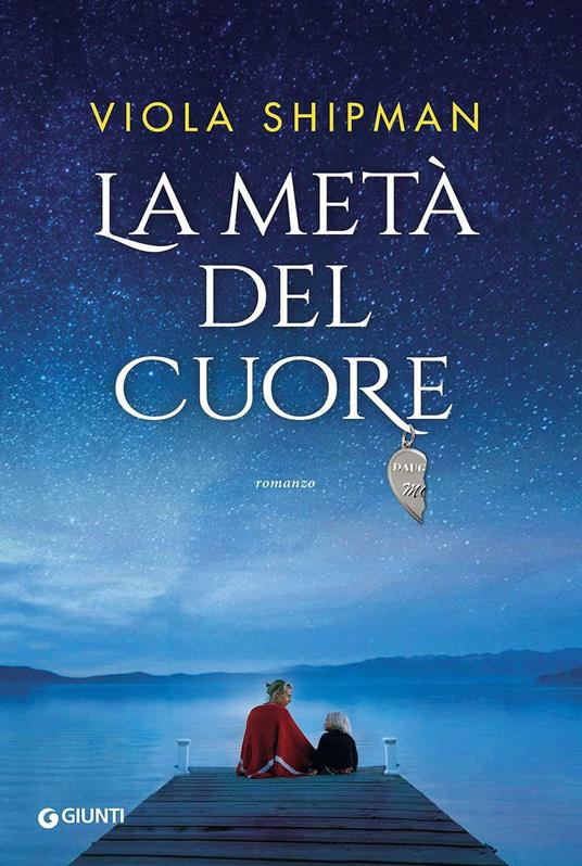 La metà del cuore - Viola Shipman - copertina