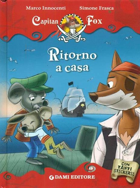 Ritorno a casa. Capitan Fox. Con adesivi - Marco Innocenti,Simone Frasca - 3