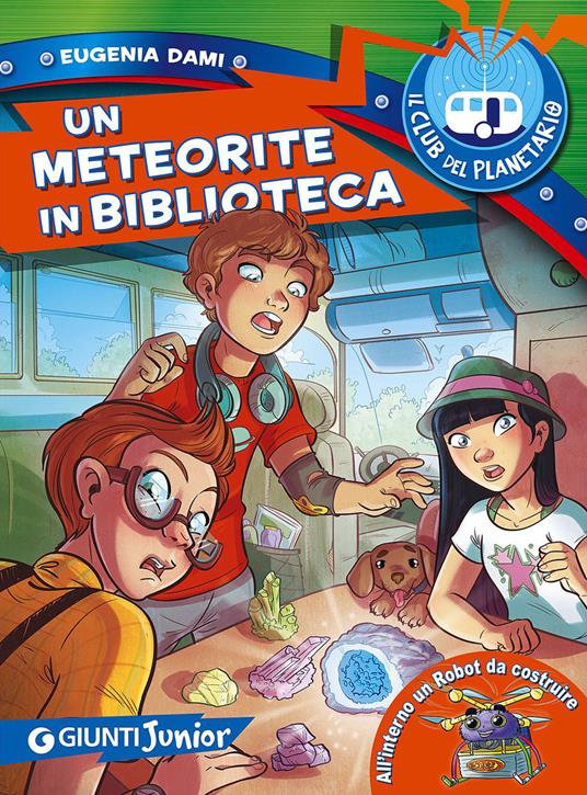 Un meteorite in biblioteca. Il Club del Planetario - Eugenia Dami - copertina