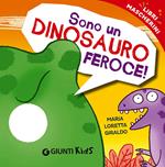 Sono un dinosauro feroce! Libri mascherini