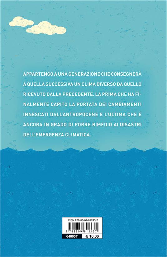 Con l'acqua alla gola. Tutti i responsabili dell'emergenza climatica in cui viviamo - Daniele Pernigotti - 11